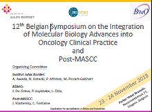 12th Belgian Symposium on the Integration of Molecular Biology Advances into Oncology Clinical Practice and Post-MASCC